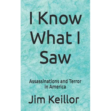 I Know What I Saw: Assassinations and Terror in America