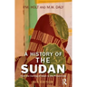 A History of the Sudan: From the Coming of Islam to the Present Day