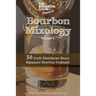 The Bourbon Show Presents... Bourbon Mixology Volume 4: 50 Craft Distilleries Share Signature Bourbon Cocktails