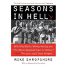 Seasons in Hell: With Billy Martin, Whitey Herzog and the Worst Baseball Team in History--The 1973-1975 Texas Rangers