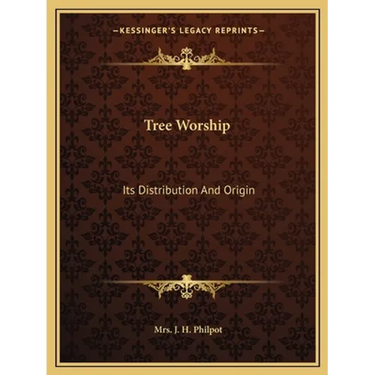 Tree Worship: Its Distribution And Origin