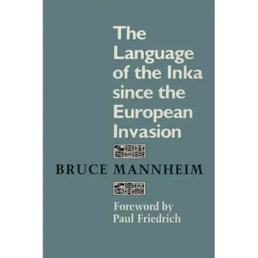The Language of the Inka since the European Invasion