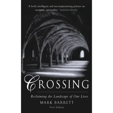 Crossing 2nd Edition: Reclaiming the Landscape of Our Lives