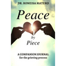 Peace by Piece: A companion journal for the grieving process