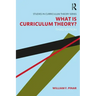 What Is Curriculum Theory?