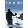 Kissing Kibo: Trekking to the Summit of Mount Kilimanjaro Via the Lemosho Route