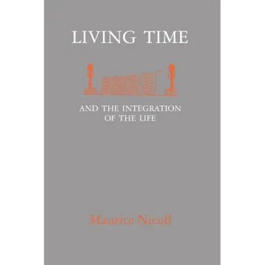 Living Time: and the Integration of the Life