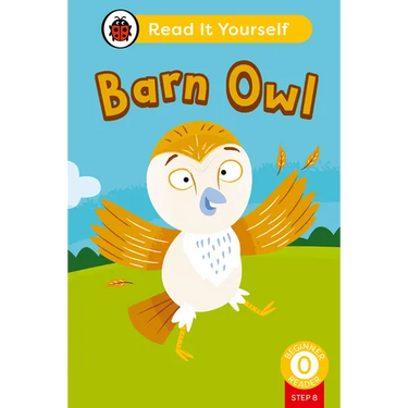 Barn Owl (Phonics Step 8): Read It Yourself - Level 0 Beginner Reader