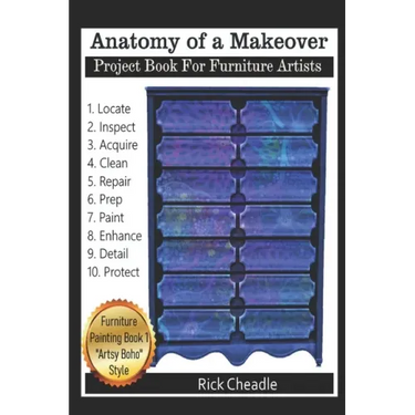 Anatomy Of A Makeover: Project Book For Furniture Artists