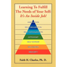 Learning to Fulfill the Needs of Your Self