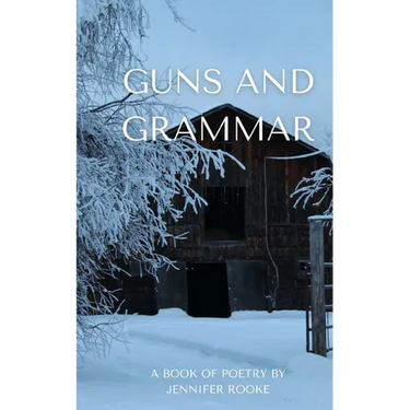 Guns and Grammar - A book of poetry