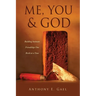 Me, You & God: Building Intimate Friendships One Brick at a Time