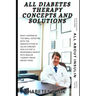 All Diabetes Therapy Concepts and Solutions: Diabetes Books