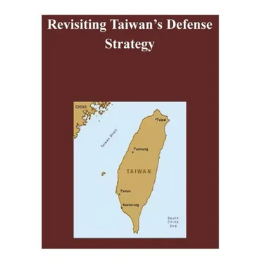 Revisiting Taiwan's Defense Strategy