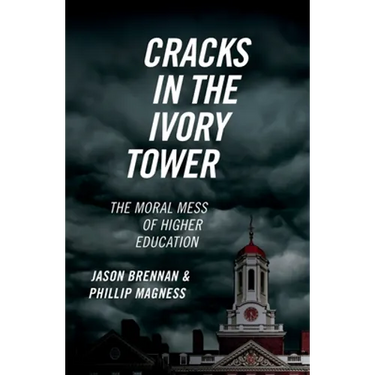 Cracks in the Ivory Tower: The Moral Mess of Higher Education