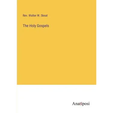 The Holy Gospels