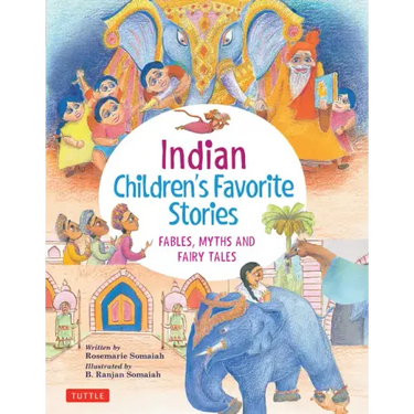 Indian Children's Favorite Stories: Fables, Myths and Fairy Tales