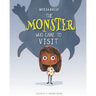 The Monster Who Came to Visit