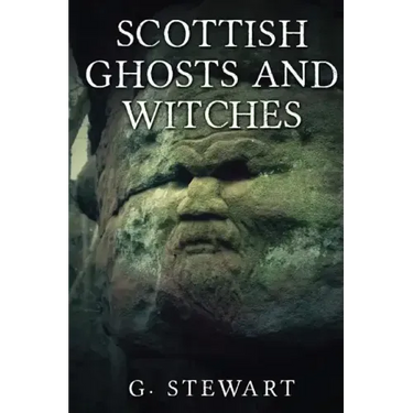 Scottish Ghosts and Witches