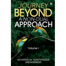 Journey Beyond: A Non-Dual Approach: Volume I