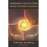 Summary Collection: Mind Power Classics