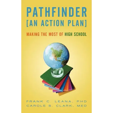 Pathfinder: An Action Plan Making the Most of High School
