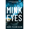 Mink Eyes