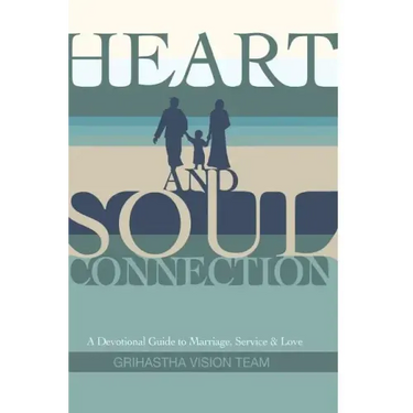 Heart and Soul Connection: A Devotional Guide to Marriage, Service & Love