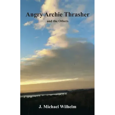 Angry Archie Thrasher and the Others