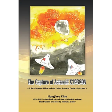 The Capture of Asteroid X19380A: A Race between China and the United States to Capture Asteroids