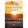 From Paradise Lost to Paradise Gained: From Abandonment to Hope