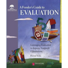 A Funder's Guide to Evaluation: Leveraging Evaluation to Improve Nonprofit Effectiveness
