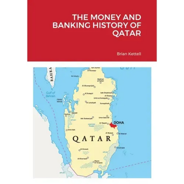 The Money and Banking History of Qatar