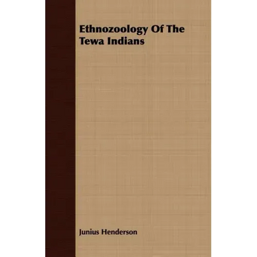 Ethnozoology Of The Tewa Indians
