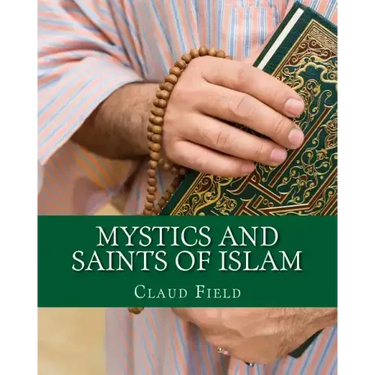 Mystics and Saints of Islam