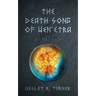 The Death Song of Wen'etra: An Epic Poem