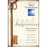 Beyond Forgiveness