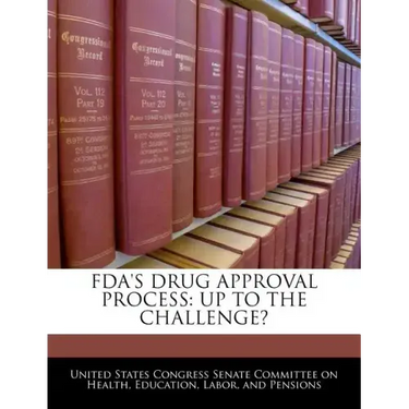 FDA's Drug Approval Process: Up to the Challenge?