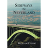 Sideways in Neverland: Life in the Santa Ynez Valley, California