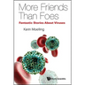 Viruses: More Friends Than Foes