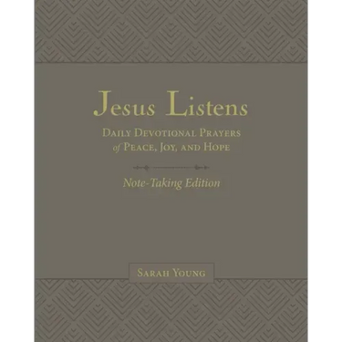 Jesus Listens Note-Taking Edition, Leathersoft, Gray, with Full Scriptures: Daily Devotional Prayers of Peace, Joy, and Hope (a 365-Day Prayer Book)