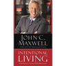 Intentional Living: Choosing a Life That Matters