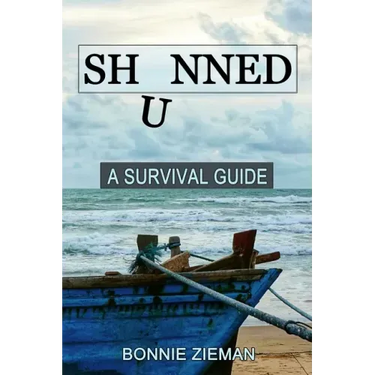 Shunned: A Survival Guide