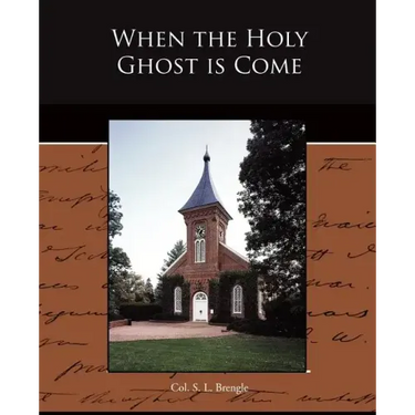 When the Holy Ghost is Come