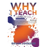 Why I Teach: A Title 1 Mid-High School Teacher's 1.5 Year Journal