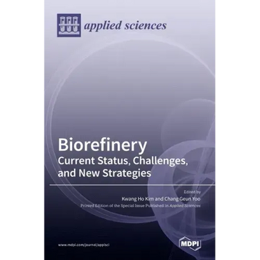 Biorefinery: Current Status, Challenges, and New Strategies