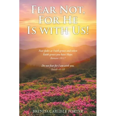 Fear Not, For He Is with Us!