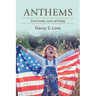 Anthems: Community, Land, and Song