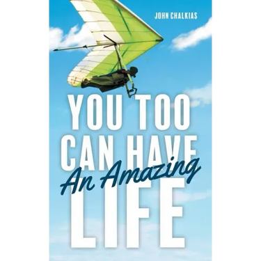 You Too Can Have An Amazing Life