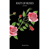 Riot of Roses
